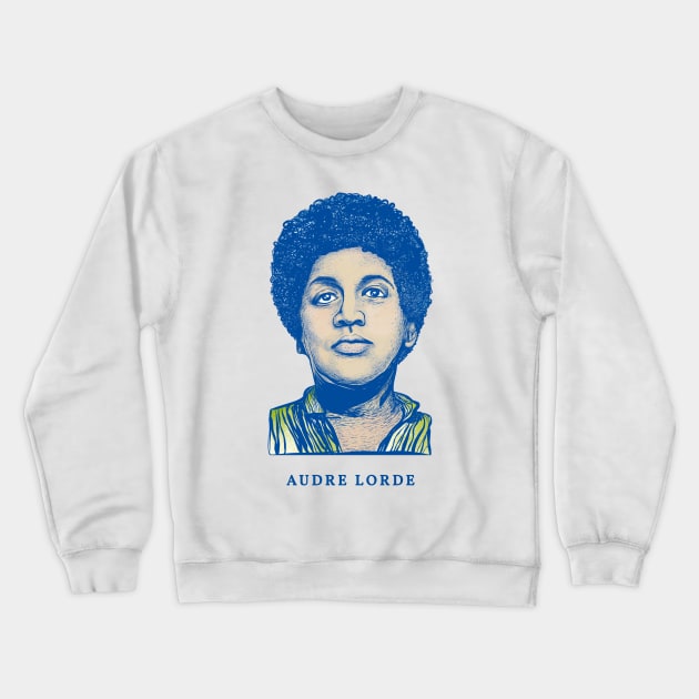 Audre Lorde Crewneck Sweatshirt by Huge Potato